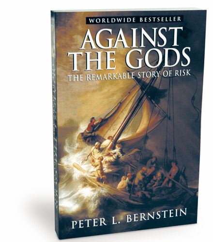 Against the Gods: The Remarkable Story of Risk By Peter Bernstein